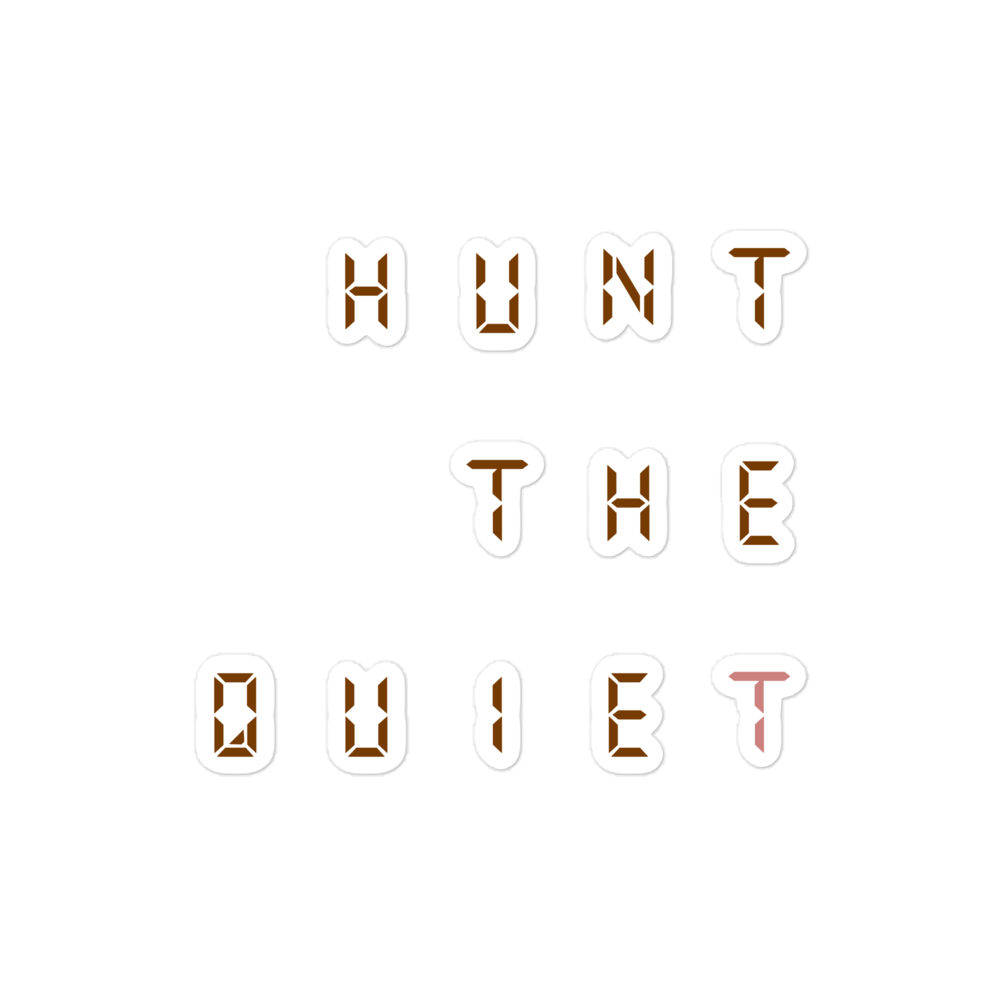 hunt the quiet | wordmark sticker