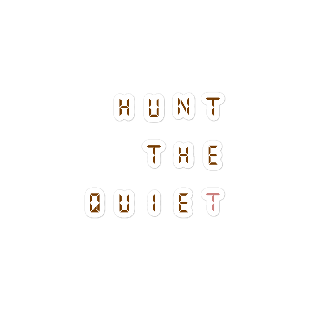 hunt the quiet | wordmark sticker