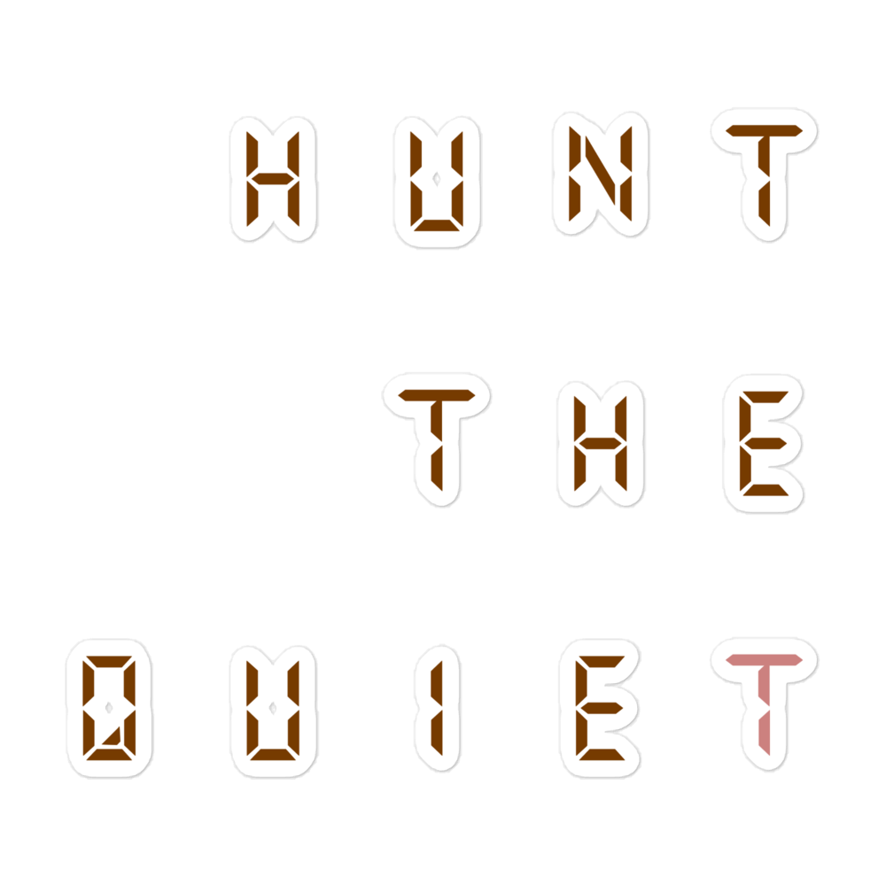 hunt the quiet | wordmark sticker